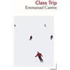 Emmanuel Carrère Class Trip (Tascabile) Vintage Editions