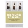 John L. Comaroff The Politics of Custom (Copertina rigida)