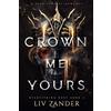 Crown Me Yours: a Dark Fantasy Romance: 2 (Heartstring Duet) Paperback