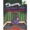 Max Brallier The Doll in the Hall and Other Scary Stories: An Acorn (Tascabile)