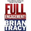 Brian Tracy Full Engagement! (Tascabile)