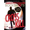 James Patterson Cross Kill (Tascabile) Alex Cross Bookshots