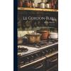 Horace Raisson Le Cordon Bleu (Copertina rigida)
