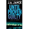 J. A. Jance Until Proven Guilty (Tascabile) J.P. Beaumont Novel