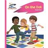 Abigail Steel Reading Planet - On the Dot - Pink A: Rocket Phonics (Tascabile)