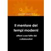 Lulu.com Il mentore dei tempi moderni - ottieni cose fatte dai collaboratori
