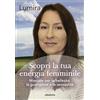 Armenia Scopri la tua energia femminile. Manuale per la bellezza, la guarigione e la sensualità