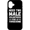 Funny Adult Jokes Dirty Humor Naughty Ga Custodia per iPhone 16 Hai bisogno di due volontari maschi per un umorismo adulto divertente trio
