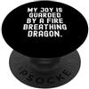 Fantasy Lover la mia gioia è custodita da un drago sputafuoco Sarcastico PopSockets PopGrip Adesivo