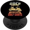 Camicie da golf divertenti per i golfist Amo i carrelli da golf Scherzo del carrello da golf Autista PopSockets PopGrip Adesivo