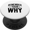Fraxoweb Ricorda il tuo perché PopSockets PopGrip Adesivo