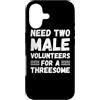 Funny Adult Jokes Dirty Humor Naughty Ga Custodia per iPhone 17 Hai bisogno di due volontari maschi per un umorismo adulto divertente trio