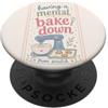 Mental Bakedown Baking Mood Carino umorismo di cottura mentale cuocere giù da zero umore PopSockets PopGrip Adesivo