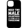 Funny Adult Jokes Dirty Humor Naughty Ga Custodia per iPhone 15 Plus Hai bisogno di due volontari maschi per un umorismo adulto divertente trio