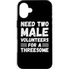 Funny Adult Jokes Dirty Humor Naughty Ga Custodia per iPhone 16 Plus Hai bisogno di due volontari maschi per un umorismo adulto divertente trio