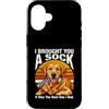 Dog Lover Owner Gifts Custodia per iPhone 16 Ti ho portato un calzino, era il migliore che avevo, cane