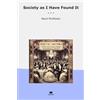 Lettel Books Society as I Have Found It