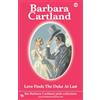 Barbara Cartland. Com 160. Love Finds The Duke at Last
