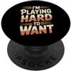 Flirtare Flip Sarcasmo I'm Playing Hard To Want Incontri civettuoli con sarcasmo PopSockets PopGrip Adesivo