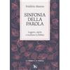 TS - Terra Santa Sinfonia della parola. Leggere, capire e meditare la Bibbia