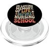 Gag nerd sull'allattamento In Loving Memory Of Life Before Nursing School PopSockets PopGrip per MagSafe