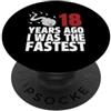 Fraxoweb 18 Anni fa ero il compleanno delletà divertente più veloce PopSockets PopGrip Adesivo