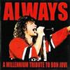 Compilation Always: Millennium Tribute To Bon Jovi (Vinyl LP)