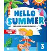 Celtic Publishing Hello summer. Per la scuola primaria (Vol. 3)