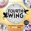 Lydia Fenwick Fourth Wing: The Official Coloring & Sticker Book (Tascabile)