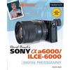 David D. Busch David Busch's Sony Alpha a6000/ILCE-6000 Guide to Dig (Tascabile)