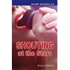 David Belbin Shouting at the Stars (Sharp Shades) (Tascabile) Sharp Shades