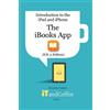Lynette Coulsto The iBooks App on the iPad and iPhone (iOS 11 Editio (Tascabile)