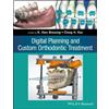 K. Hero Breuning Digital Planning and Custom Orthodontic Treatment (Tascabile)