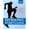 Mark Kovacs Dynamic Stretching: Second Edition (Tascabile)