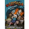 Michael Brumm The Cryptid Club #3: The Chupacabra Hoopla (Copertina rigida)