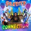 52733 GRAVITY The Show presenta CONNECTION