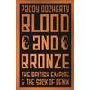C Hurst & Co Publishers Ltd Blood and Bronze: The British Empire and the Sack of Benin