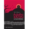 Astoria La casa infestata. Agatha Raisin
