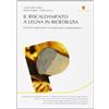 Flaccovio Dario Il riscaldamento a legna in bioedilizia. Soluzioni tradizionali e innovative per il comfort termico