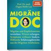 Becker Joest Volk Verlag Migräne Doc: Migräne und Kopfschmerzen verstehen. SPIEGEL-Bestseller. Wissen erlangen. Symptome wirksam lindern. Hilfreiche Erfahrungsberichte aus der Migräne-Ambulanz.