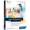 Robert Klaßen Adobe Photoshop CC: Photoshop-Know-how für Einsteiger (Tascabile)