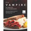 Jill Hill The Vampire Diaries Cookbook (Tascabile)