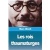 Marc Bloch Les rois thaumaturges (Tascabile)