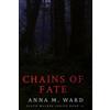 Anna M Ward Chains of Fate (Tascabile) Death Walkers