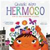 F Isabel Campoy Theresa Howell Quizás Algo Hermoso (Copertina rigida)
