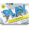 David Hillmer PLAY! Der unverzichtbare LEGO® SERIOUS PLAY® Pr (Copertina rigida)