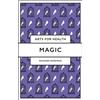 Richard Wiseman Magic (Tascabile) Arts for Health