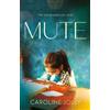Caroline Jolly Mute (Tascabile)