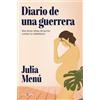 Julia Menú Diario de una guerrera. Mis trece años de lucha contra la (Tascabile)