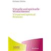 Michaela Glöckl Virtuelle und spirituelle Wirklichkeiten / Virtual a (Tascabile)